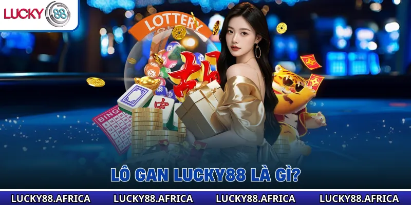 Lô gan lucky88 là gì?